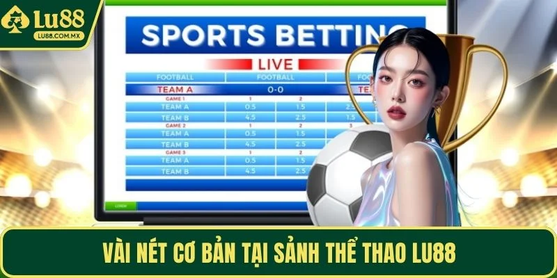 Vài nét cơ bản tại sảnh thể thao LU88